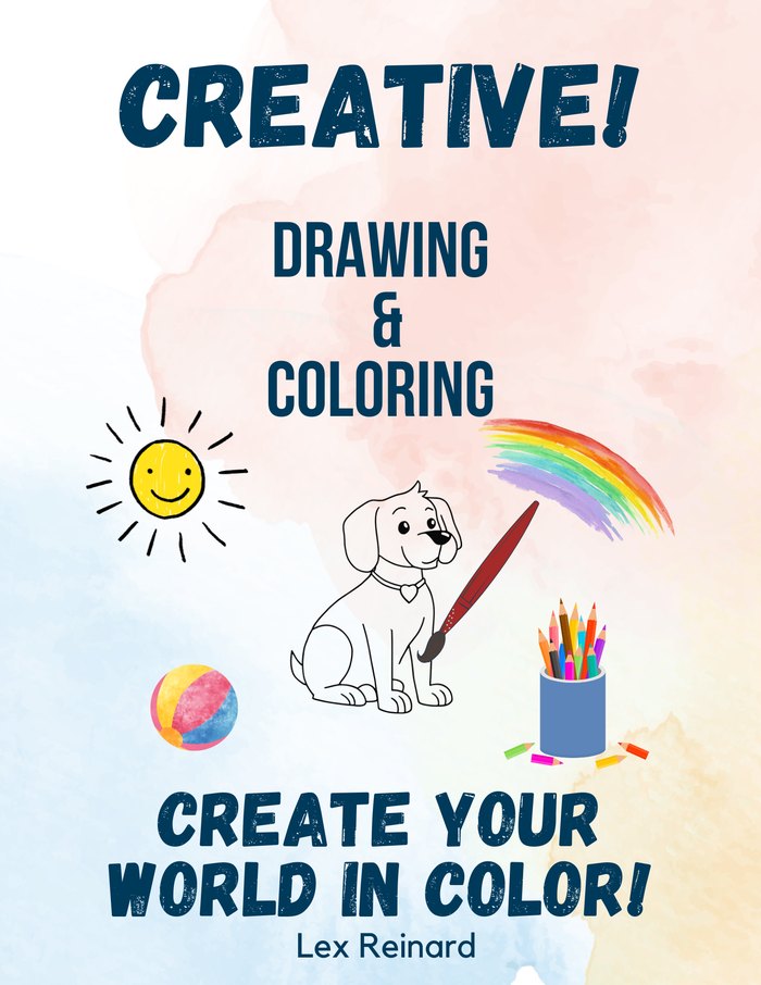 Creative! Drawing & Coloring – Lex Reinard